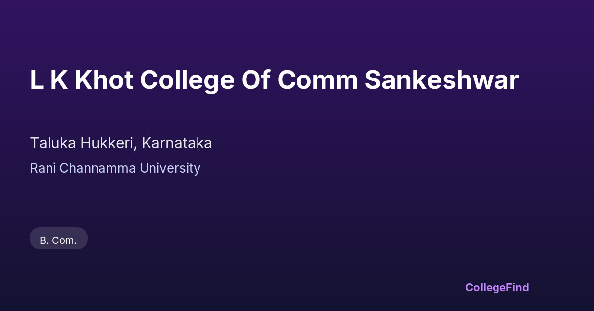 l k khot college of comm sankeshwar
