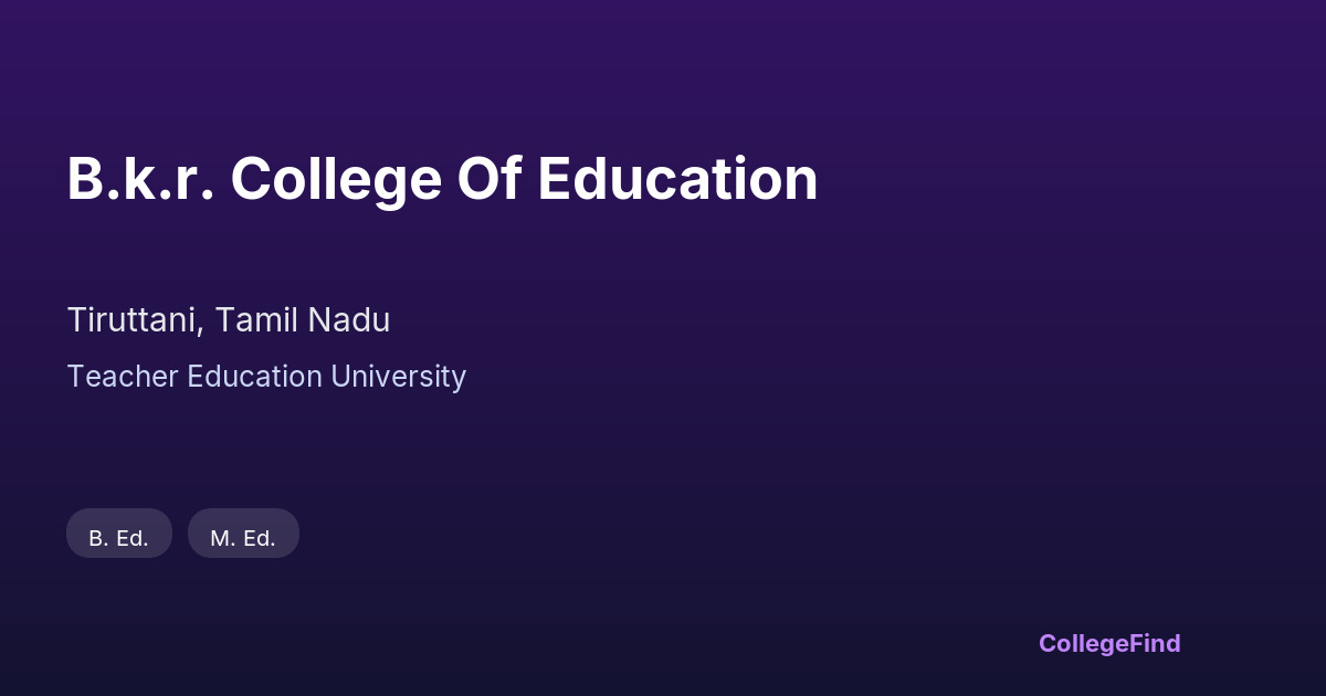 b.k.r. college of education