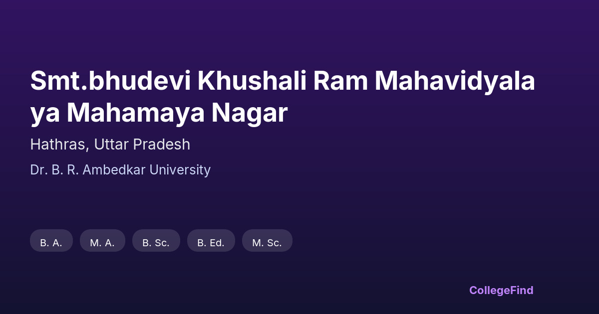 smt.bhudevi khushali ram mahavidyalaya mahamaya nagar