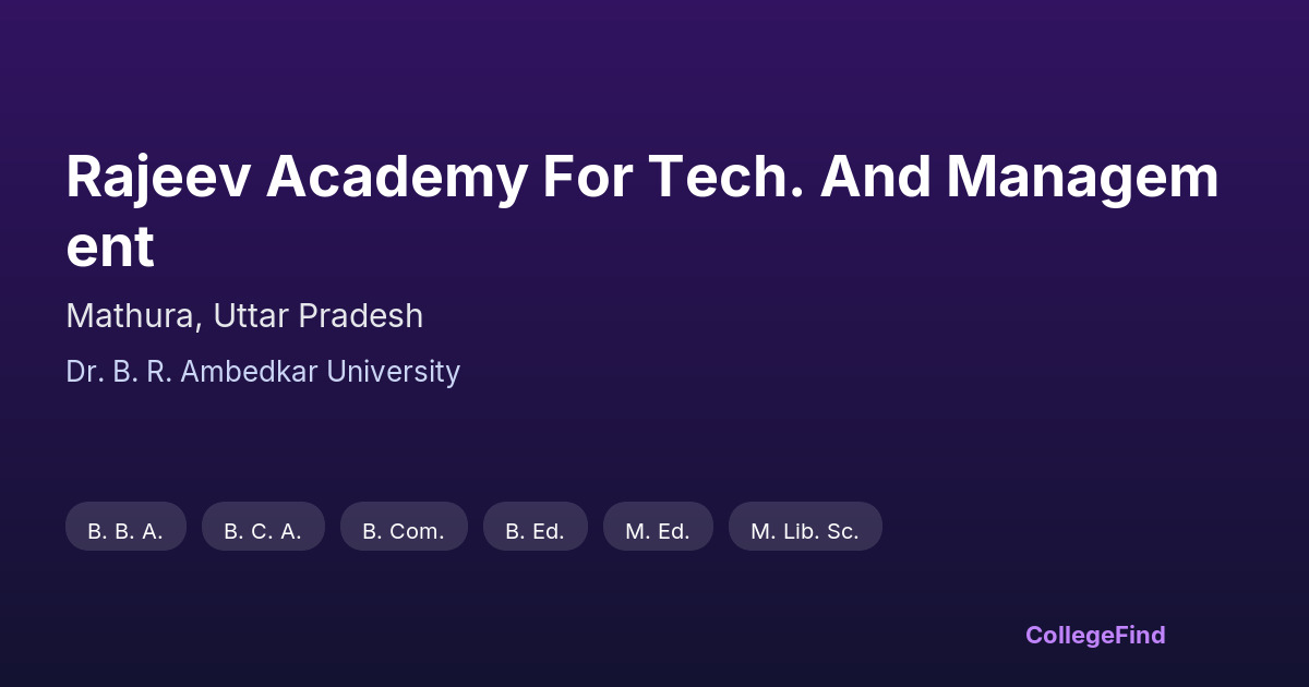 rajeev academy for tech. and management