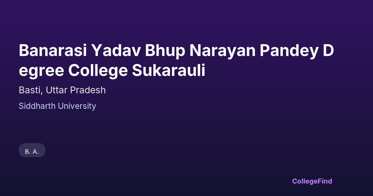 banarasi yadav bhup narayan pandey degree college sukarauli