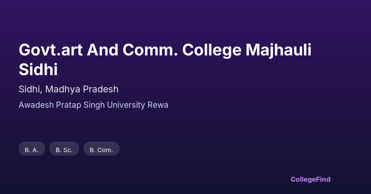 govt.art and comm. college majhauli sidhi