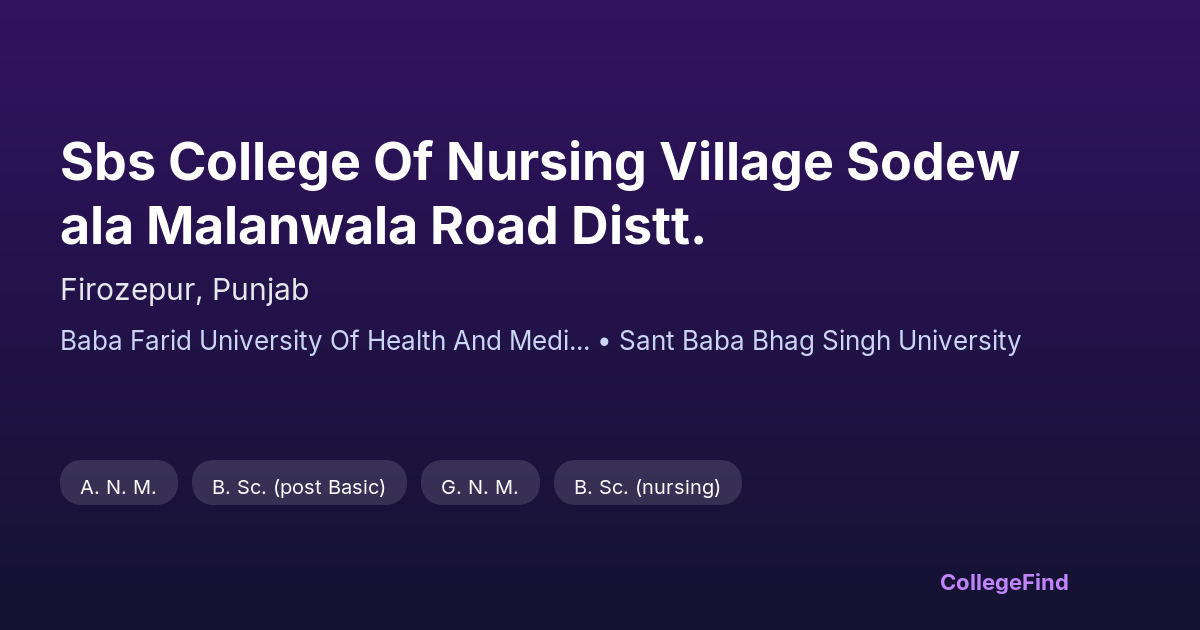 sbs college of nursing village sodewala malanwala road distt.