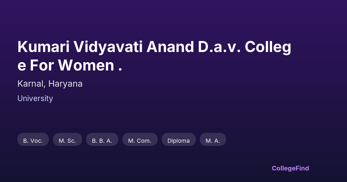 kumari vidyavati anand d.a.v. college for women .