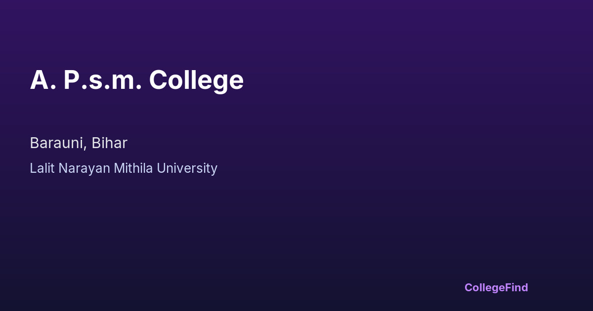 a. p.s.m. college