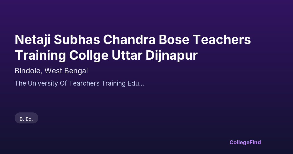 netaji subhas chandra bose teachers training collge uttar dijnapur