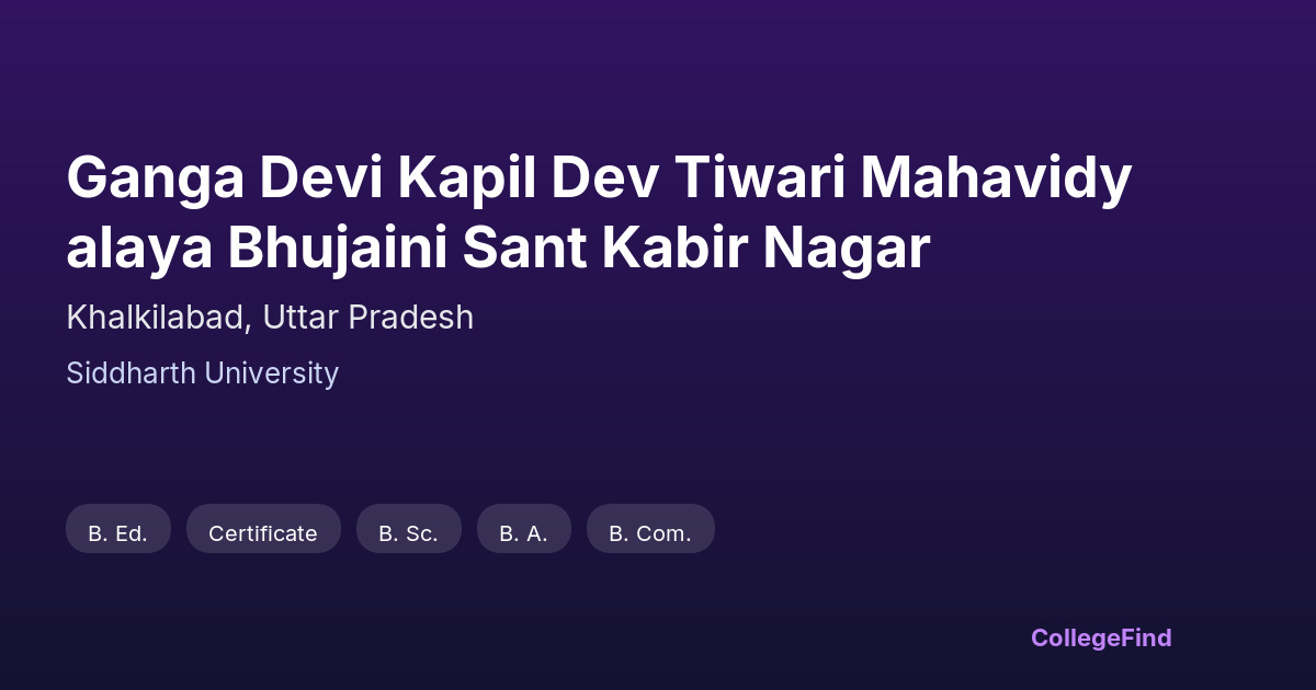ganga devi kapil dev tiwari mahavidyalaya bhujaini sant kabir nagar