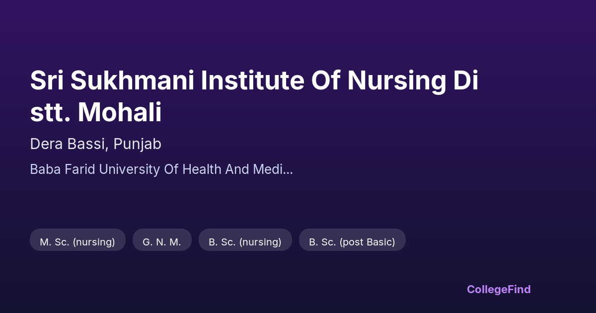 sri sukhmani institute of nursing distt. mohali