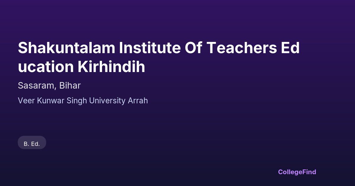 shakuntalam institute of teachers education kirhindih