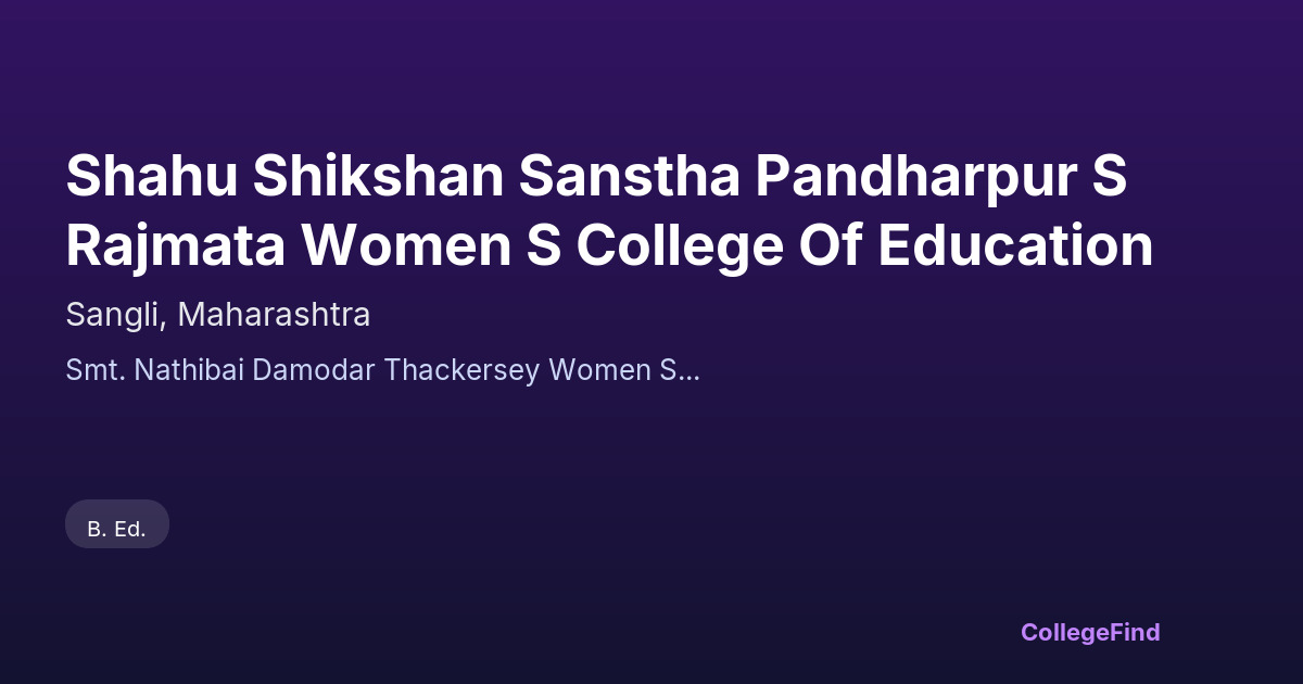 shahu shikshan sanstha pandharpur s rajmata women s college of education