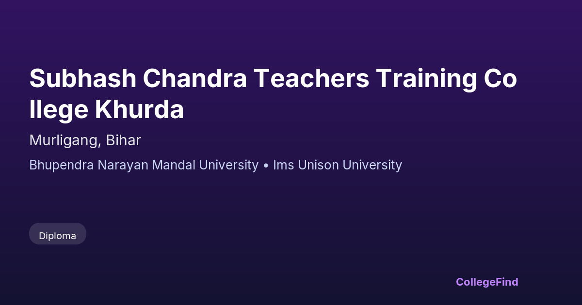 subhash chandra teachers training college khurda