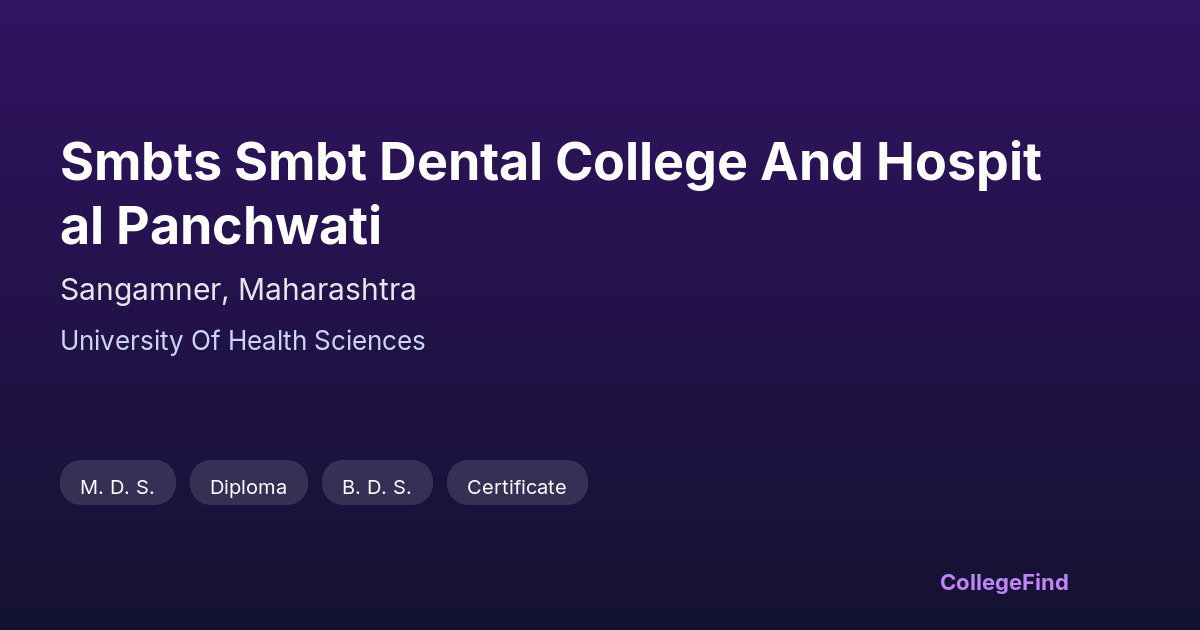 smbts smbt dental college and hospital panchwati