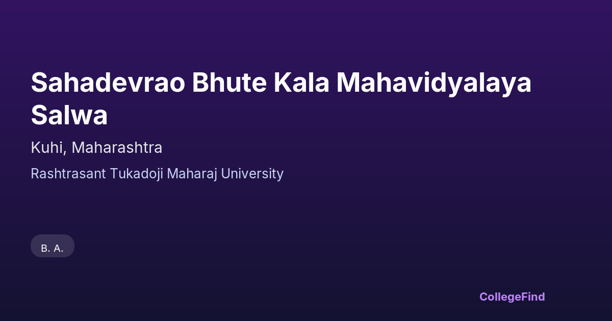 sahadevrao bhute kala mahavidyalaya salwa