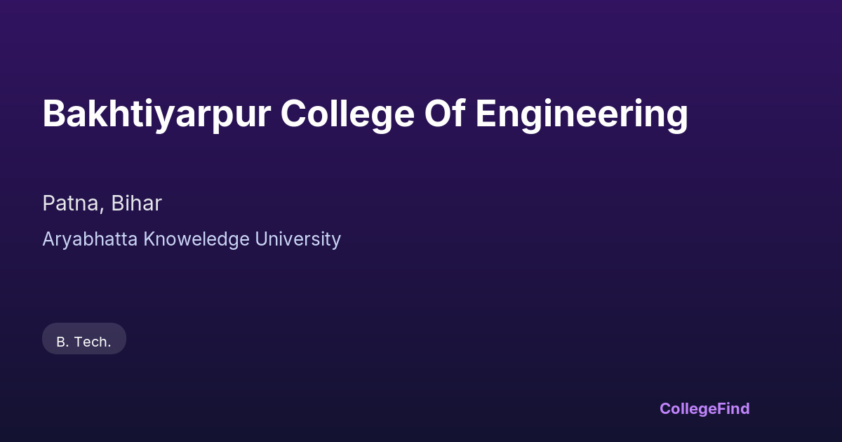 bakhtiyarpur college of engineering