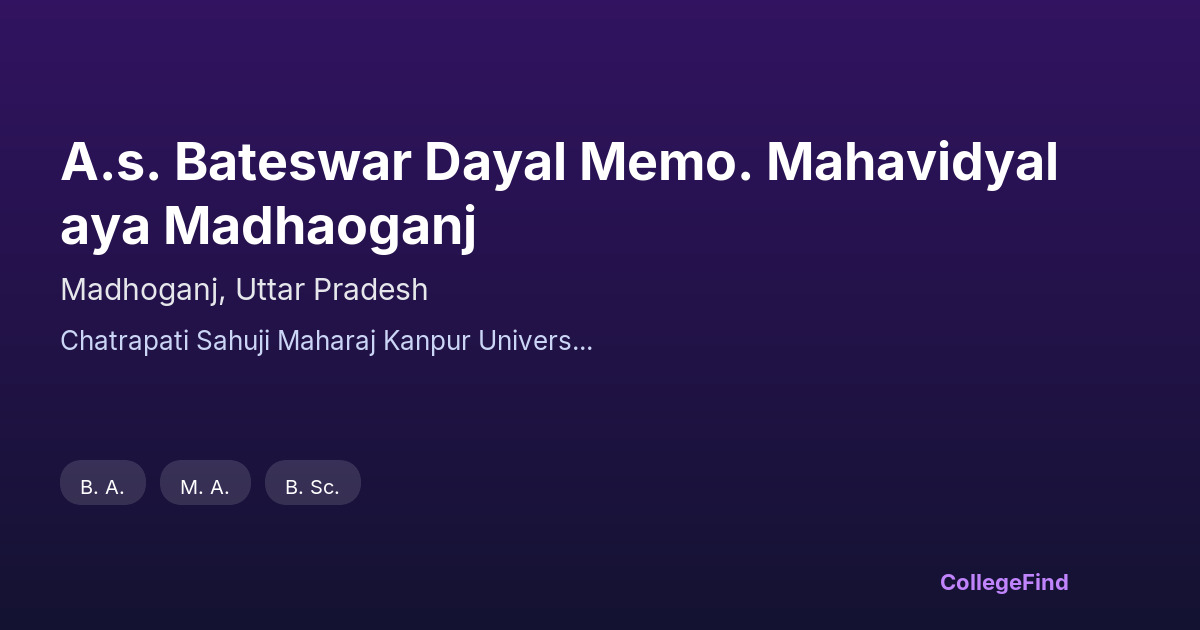 a.s. bateswar dayal memo. mahavidyalaya madhaoganj