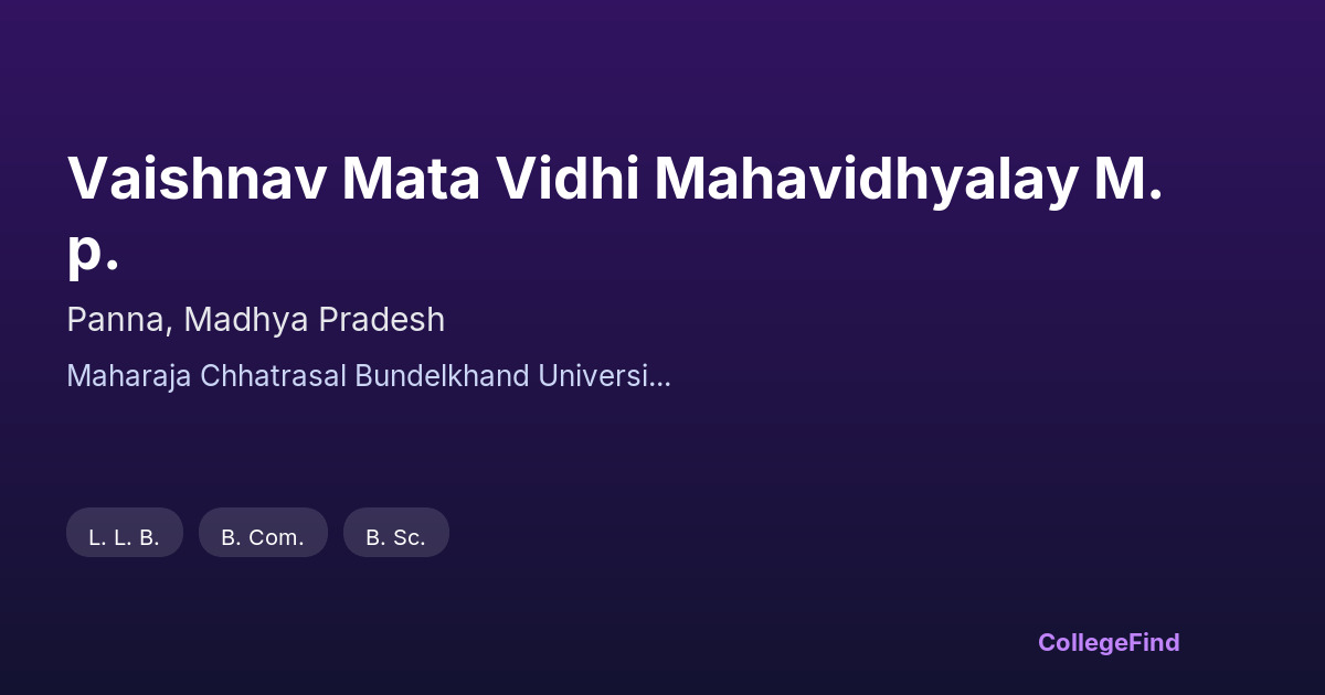 vaishnav mata vidhi mahavidhyalay m.p.