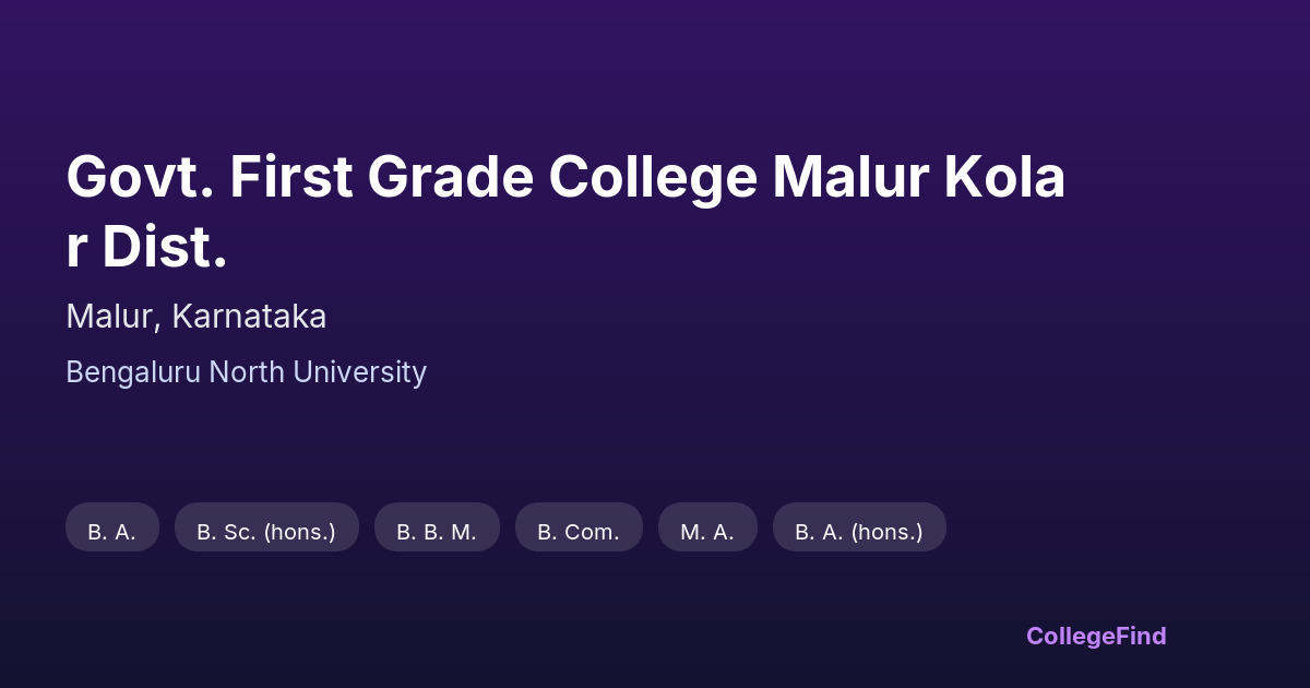 govt. first grade college malur kolar dist.