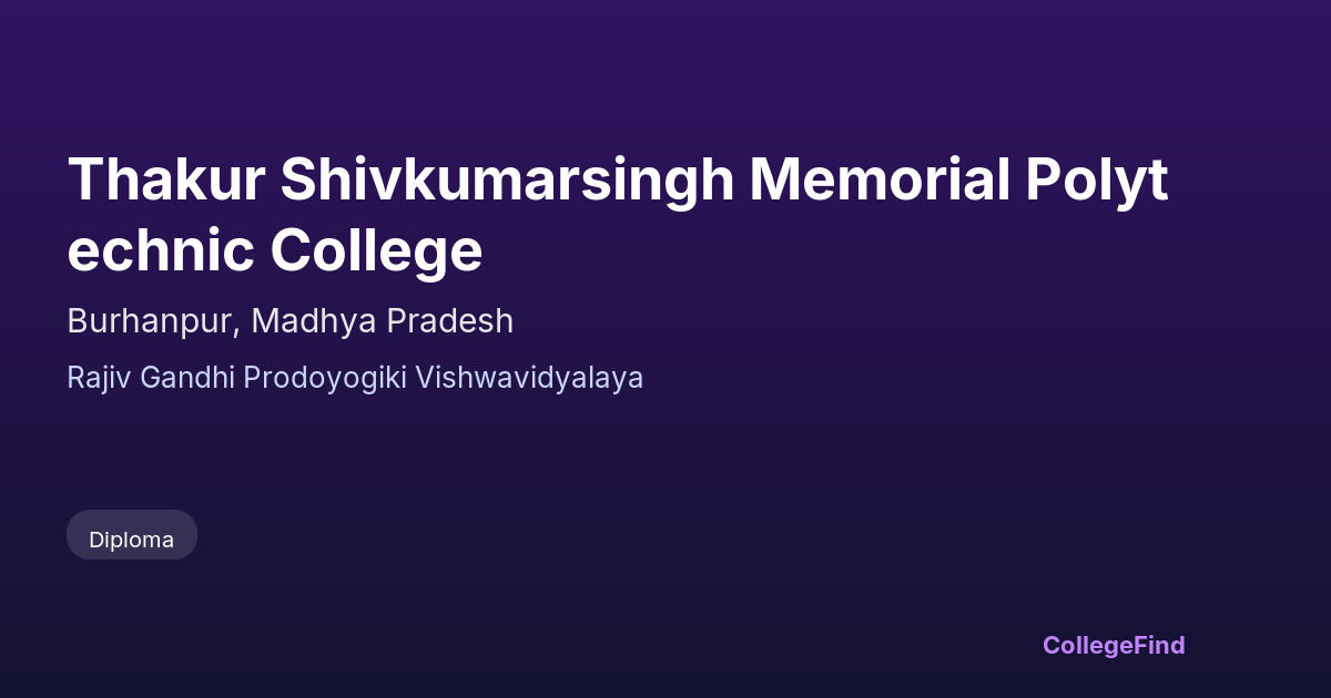 thakur shivkumarsingh memorial polytechnic college