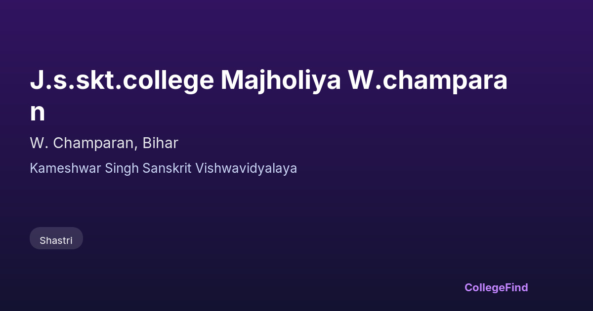 j.s.skt.college majholiya w.champaran