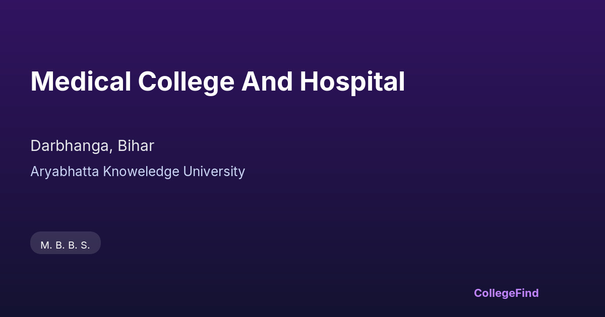 medical college and hospital