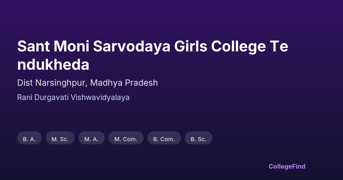 sant moni sarvodaya girls college tendukheda