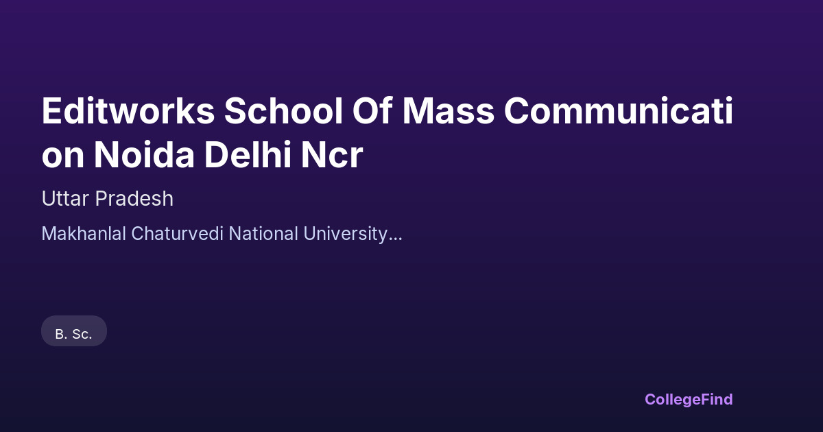 editworks school of mass communication noida delhi ncr