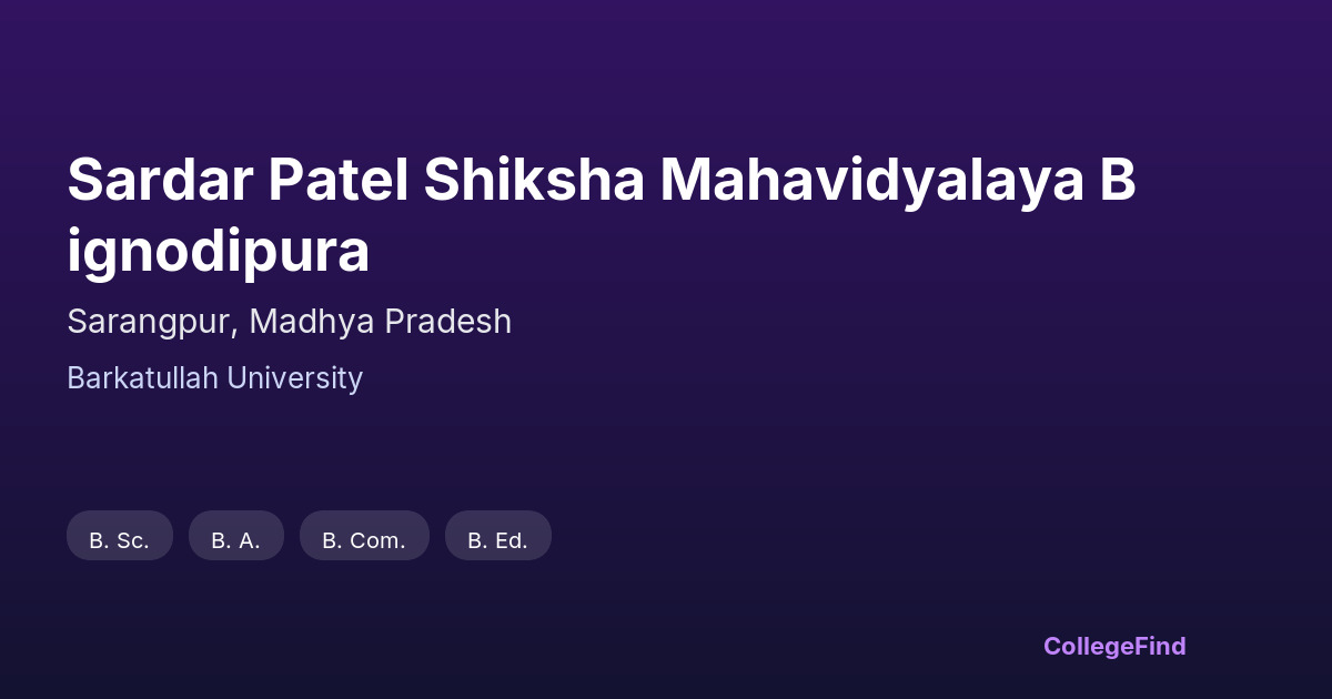 sardar patel shiksha mahavidyalaya bignodipura