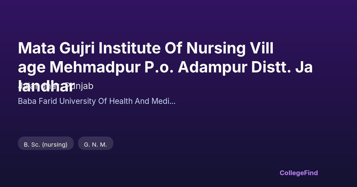 mata gujri institute of nursing village mehmadpur p.o. adampur distt. jalandhar
