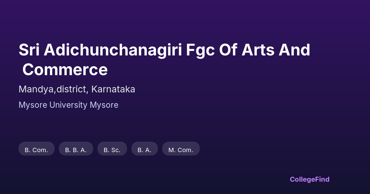sri adichunchanagiri fgc of arts and commerce
