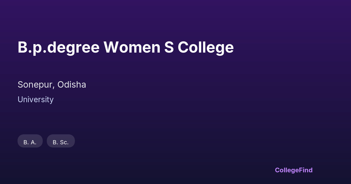 b.p.degree women s college