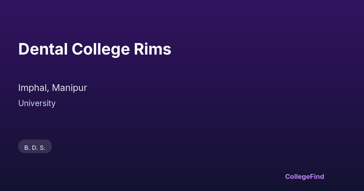 dental college rims