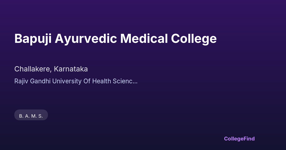 bapuji ayurvedic medical college