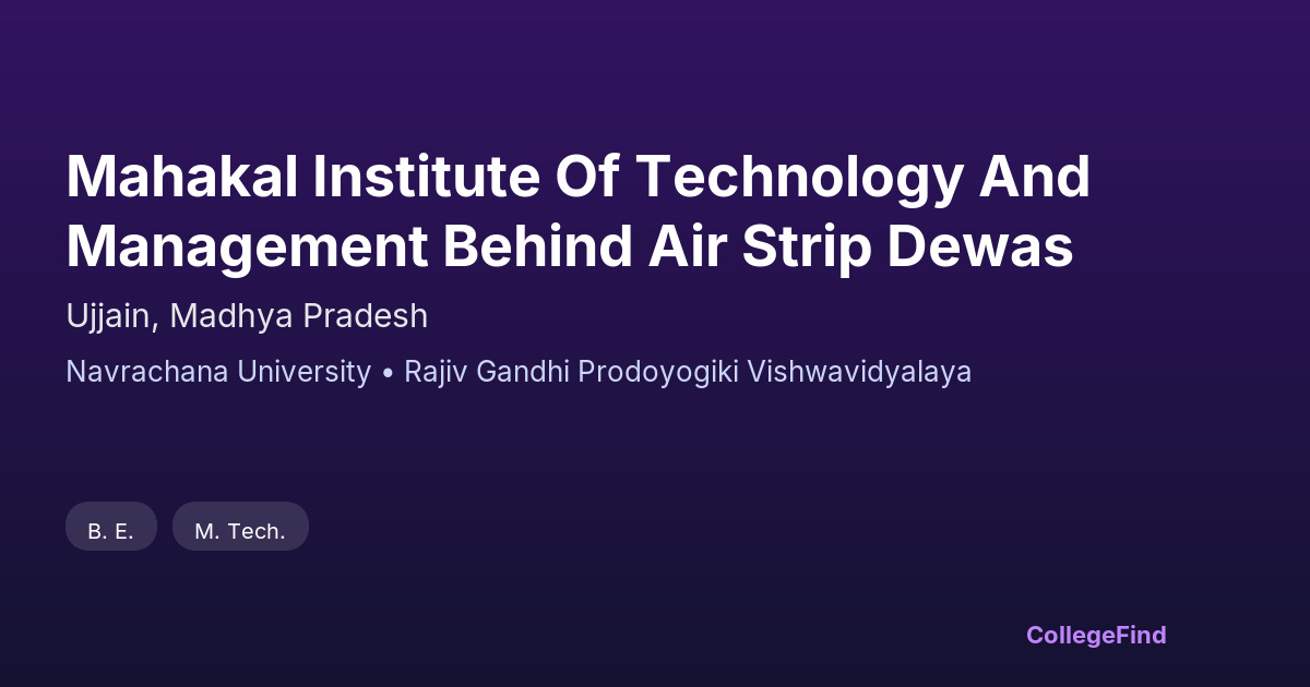 mahakal institute of technology and management behind air strip dewas