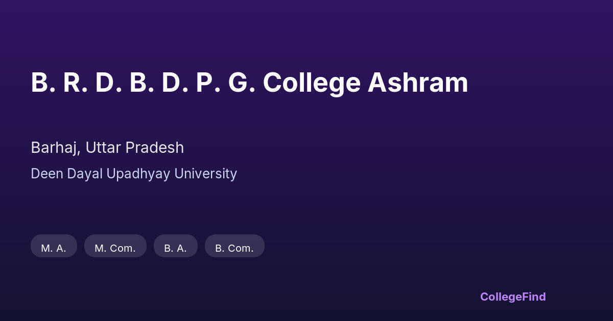 b. r. d. b. d. p. g. college ashram