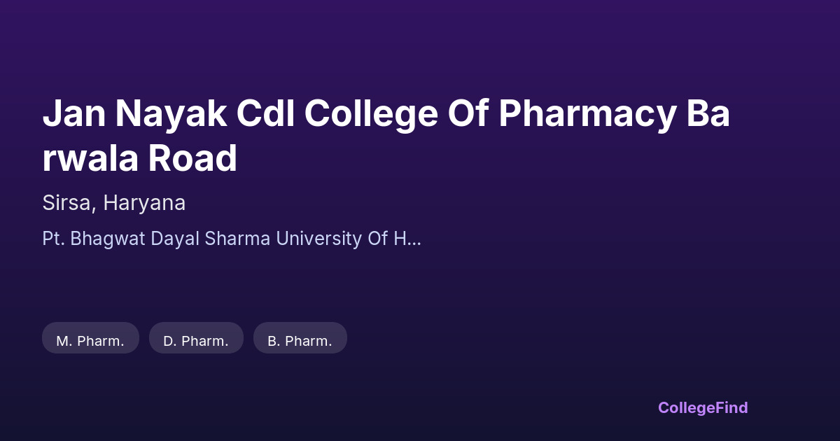 jan nayak cdl college of pharmacy barwala road