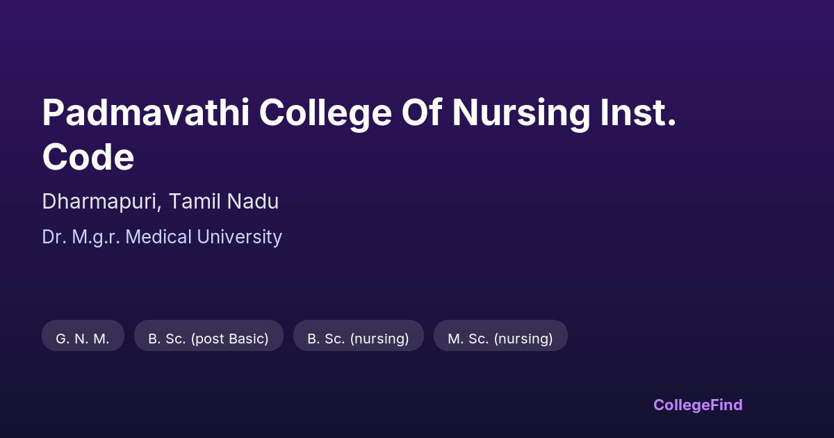 padmavathi college of nursing inst. code