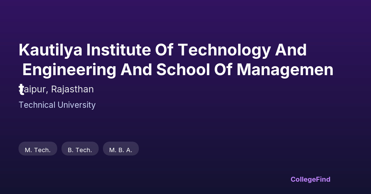 kautilya institute of technology and engineering and school of management