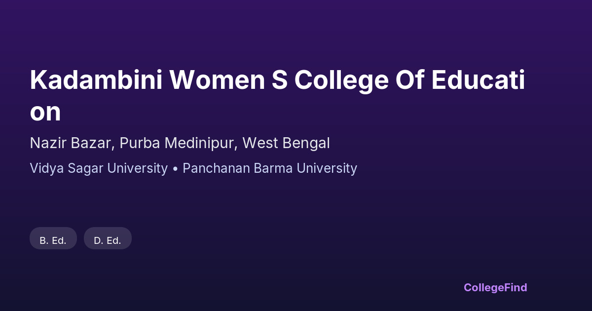 kadambini women s college of education