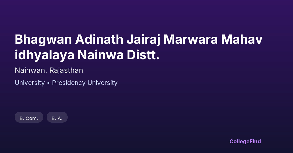 bhagwan adinath jairaj marwara mahavidhyalaya nainwa distt.
