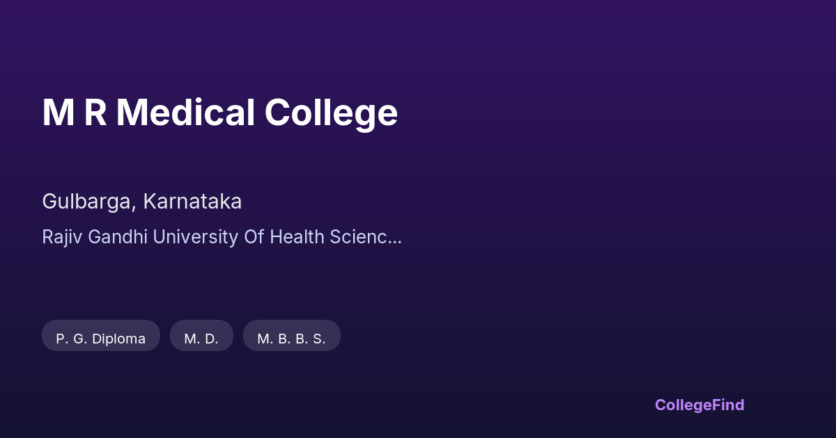 m r medical college