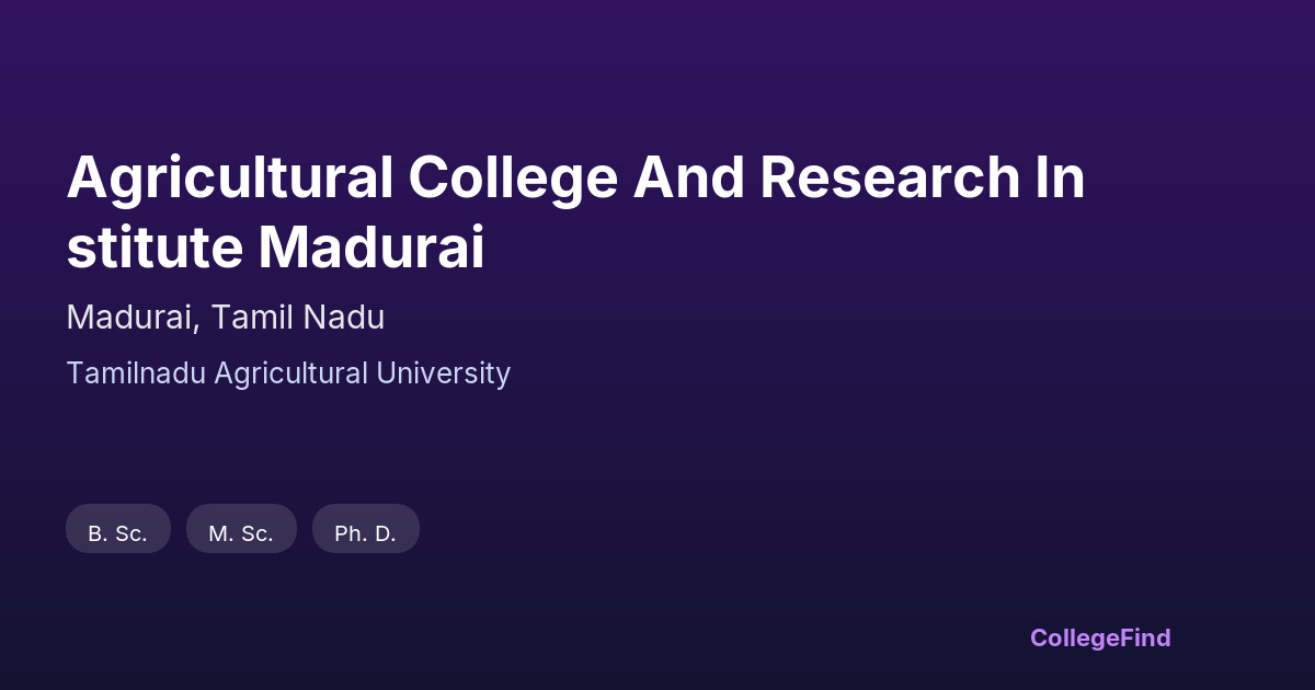 agricultural college and research institute madurai