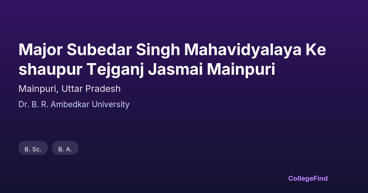 major subedar singh mahavidyalaya keshaupur tejganj jasmai mainpuri