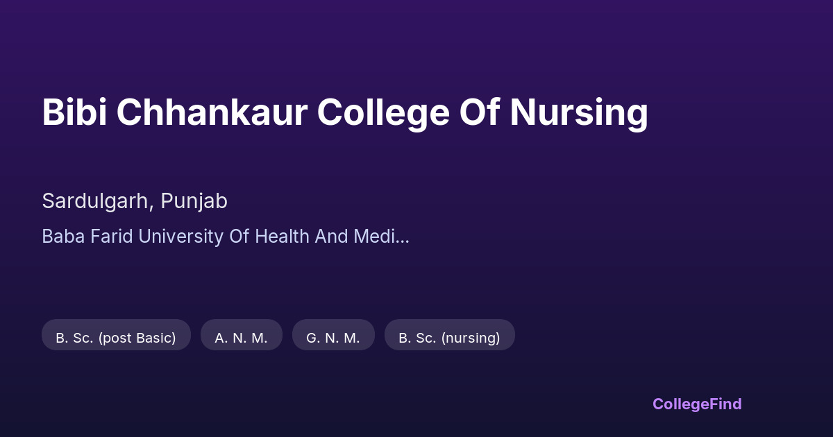 bibi chhankaur college of nursing