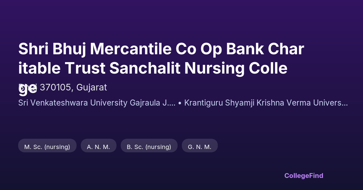 shri bhuj mercantile co op bank charitable trust sanchalit nursing college
