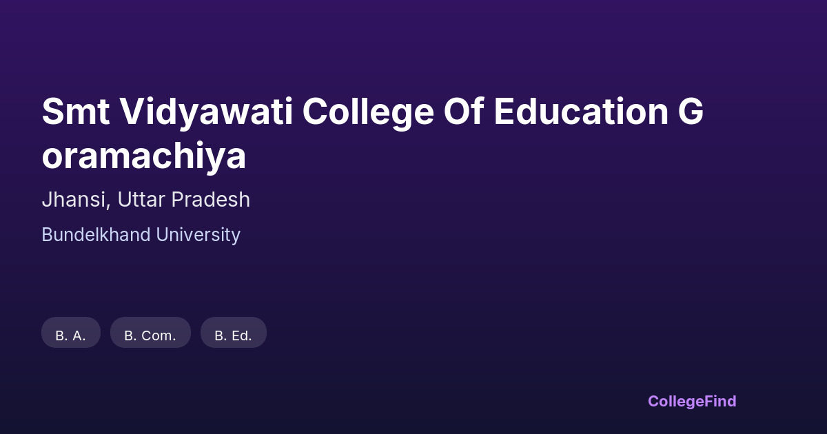 smt vidyawati college of education goramachiya