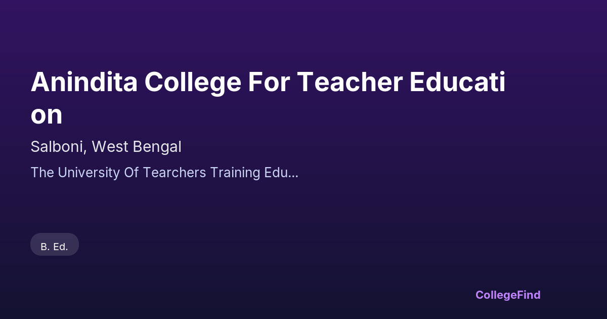 anindita college for teacher education