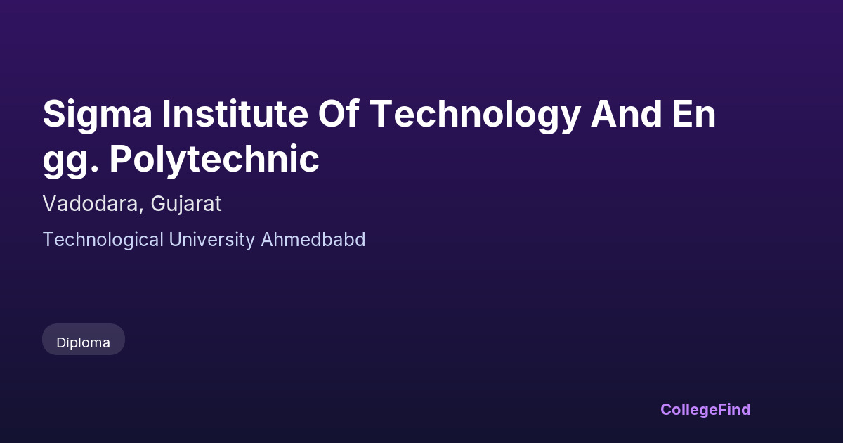 sigma institute of technology and engg. polytechnic