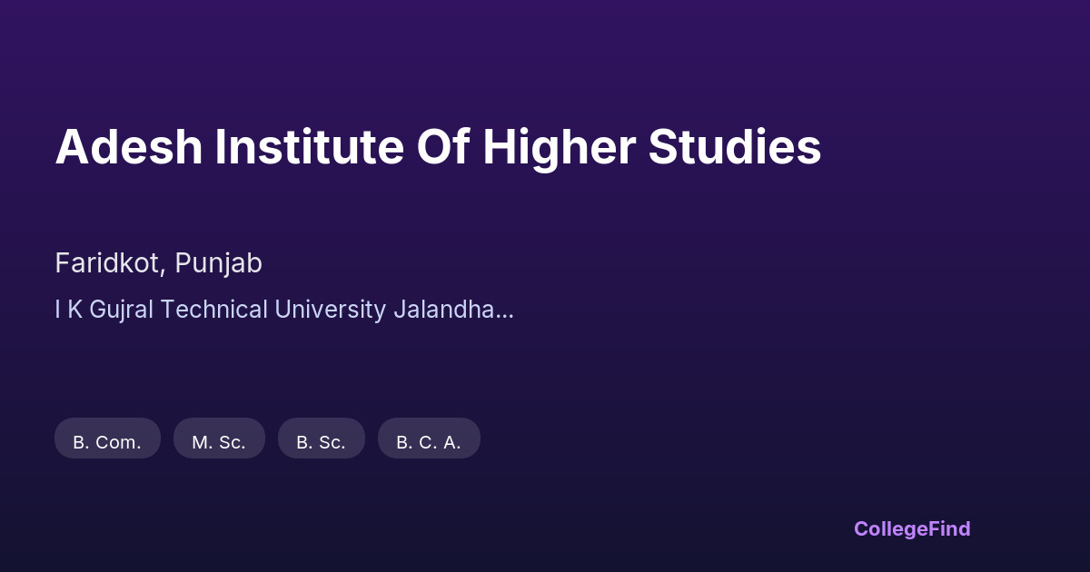 adesh institute of higher studies