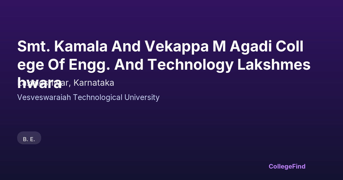 smt. kamala and vekappa m agadi college of engg. and technology lakshmeshwara