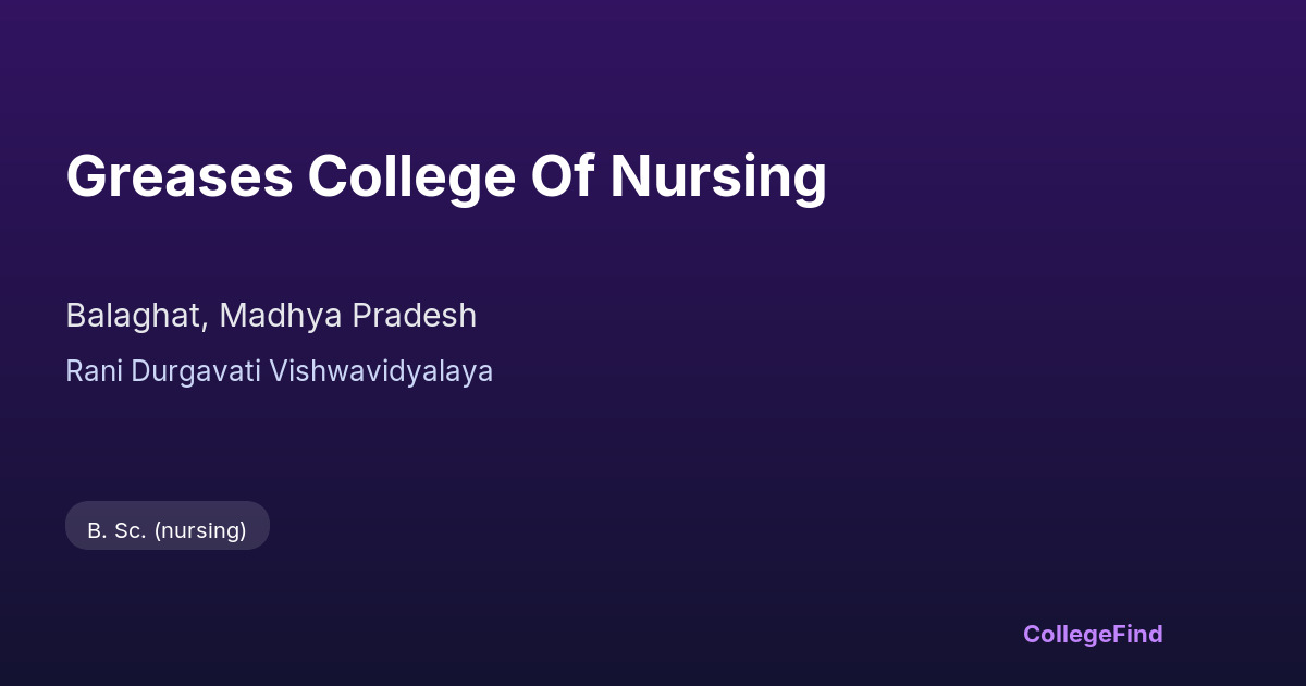 greases college of nursing